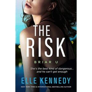 ) Original Title Elle Kennedy - the Risk a Kockzat (Briar U 2. . The risk elle kennedy pdf download